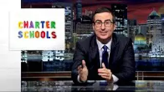 Charter Schools: Last Week Tonight with John Oliver