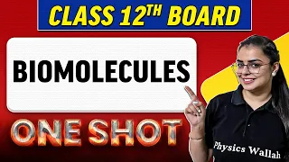 BIOMOLECULES | Complete Chapter in 1 Shot | Class 12th Board-NCERT