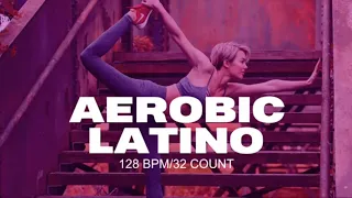 Best Aerobic Latino Hits For Cardio Dance Workout Session 128Bpm - MOTIVATIONAL SONGS PLAYLIST 2022