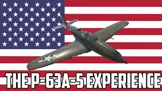 The P-63A-5 Experience - War Thunder Kill Montage