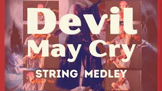 Devil May Cry: Medley for Strings (Vergil and Mundus Battle Themes)