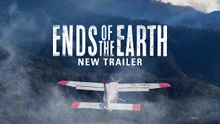 Ends of the Earth - New Trailer