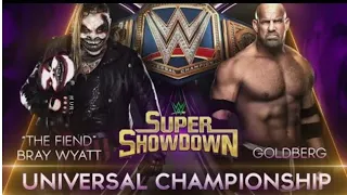 Goldberg Vs the fiend bray Wyatt universal championship.