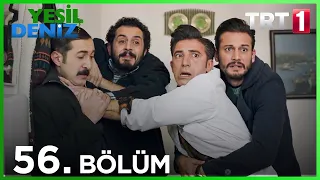 56. Bölüm “O gıdaan da umutladıdın gadın" / Yeşil Deniz (1080p)