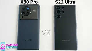 Vivo X80 Pro vs Samsung Galaxy S22 Ultra Speed Test and Camera Comparison