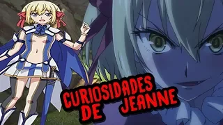 CURIOSIDADES DE JEANNE | ulysses jeanne d'arc to renkin no kishi | kilinkar