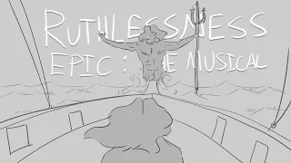 Ruthlessness  [ EPIC: The Musical ] Animatic/Storyboard