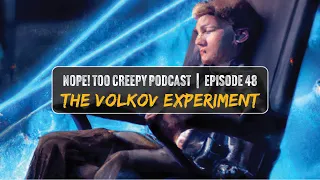 Episode 48: The Volkov Experiment