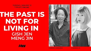 The Past Is Not for Living In with Gish Jen & Meng Jin