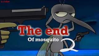 The last mosquito 2 (Osjtroubleson)
