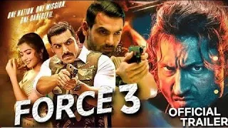 Force 3 Trailer | John Abraham -Vidyut Jamwal | Sonakshi Sinha | Force 3 Movie 2021 #Genelia D'Souza