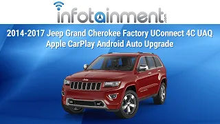 2014-2022 Jeep Grand Cherokee Factory UConnect 4C UAQ Apple CarPlay Android Auto Upgrade