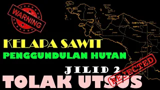 Deforestation in West Papua because of Palm Oil (Reject Special Autonomy for West Papua Volume 2)