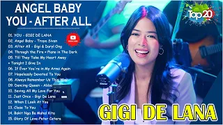 Angel Baby, After All, YOU - GIGI DE LANA Best Hits Songs 2024 - GIGI DE LANA Most Requested Songs