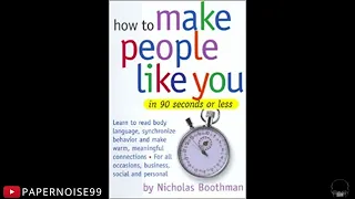 AudiobooK How to make people like you less then 90 Seconds By Nicholas Boothman, First Impressions.