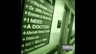 Dr. Dre featuring Eminem and Skylar Grey - I Need a Doctor [Audio]