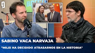 Sabino Vaca Narvaja, ex embajador en China: "Milei ha decidido atrasarnos en la historia"