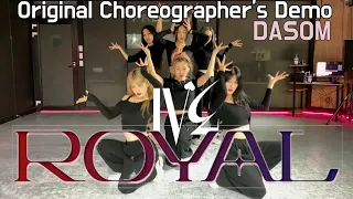 [FreeMind] IVE(아이브) - ROYAL (Original Choreographer's Demo)
