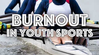 Burnout in Youth Sports