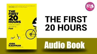 The First 20 Hours  How to Learn Anything by Josh Kaufman