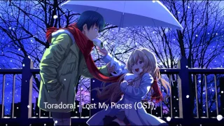 Toradora! - Lost My Pieces (OST)