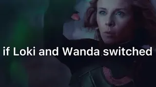 What if Wanda and Loki switched powers?