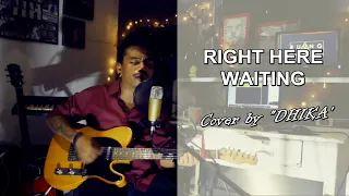 Richard Marx - Right Here Waiting Cover by Dhika