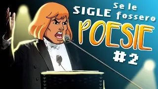 Se le SIGLE dei Cartoni fossero Poesie #2