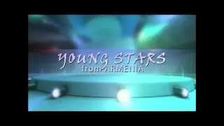 YOUNG STARS OF ARMENIA