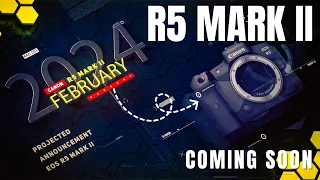 Canon EOS R5 Mark II: Rumoured Specifications and Features