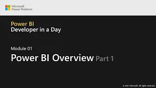 Module 1: Power BI Overview (Part 1 of 4) | Power BI Developer in a Day