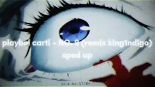 playboi carti - NO. 9 (remix king1ndigo) sped up.