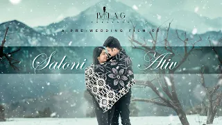 ATIV & SALONI PRE WEDDING IN SNOWFALL | BEST PRE WEDDING 2021 |BALA G STUDIO RISHIKESH