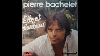Pierre Bachelet Elle Est D'ailleurs 1980 Vinyl 45 RPM Single Label Polydor France
