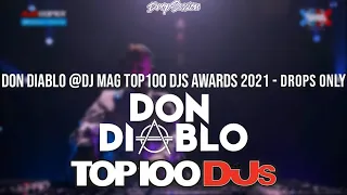 Don Diablo @DJ Mag Top 100 DJs Awards 2021 - Drops Only