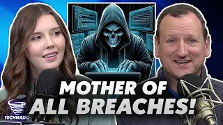 MOTHER OF ALL BREACHES! (26 Billion Records?!) | Technado Ep. 344