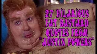 27 Hilarious Fat Bastard Quotes From "Austin Powers"