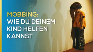 Mobbing: Wie Du Deinem Kind helfen kannst?! | Daniel Duddek