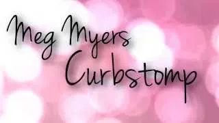 Meg Myers • Curbstomp (lyrics) [The Originals 1x10]