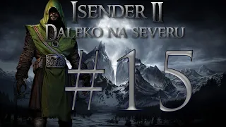 ISENDER II: Daleko na severu [Dark Fantasy CZ] #15