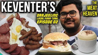 Keventer's || Darjeeling Local Food Trail Ep. 2 || Meat Paradise || Pork Platter || Trip with Sasmit