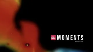 MOMENTS 2 || 2012 QUIKSILVER SURF TEAM