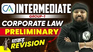 Corporate law (Preliminary) || CA Intermediate (Group-1) May 2023 || A1 Revision || CA Wallah