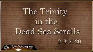 Trinity in the Dead Sea Scrolls