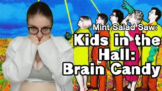 Mint Salad Saw Kids in the Hall: Brain Candy (MOVIE REVIEW)