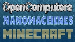 Opencomputers Nanomachines Easy Setup Tutorial - Minecraft Cyborg Robot Mod