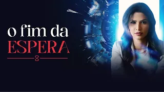 O Fim Da Espera - 04/06/2024