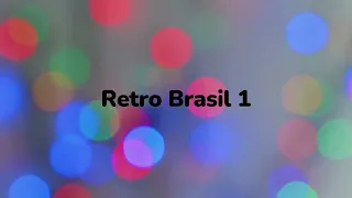 Retro Brasil 1 - Grandes Éxitos