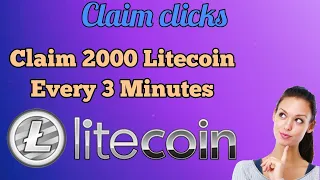 Short Claim upto 2000 Litecoin every 3 Minutes pay you instantly on faucetpay