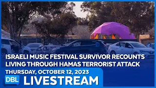 Survivor From Last Weekends Attacks in Israel Joins the Show  - DBL | Oct 12, 2023